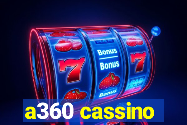 a360 cassino